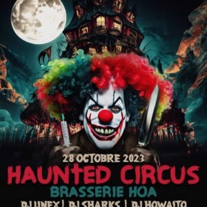 HAUNTED CIRCUS - BRASSERIE HOA