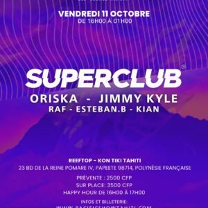 SUPERCLUB - REEFTOP KON TIKI TAHITI